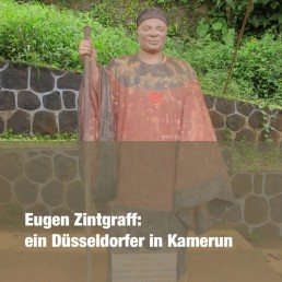 Eugen Zintgraff: ein Düsseldorfer in Kamerun